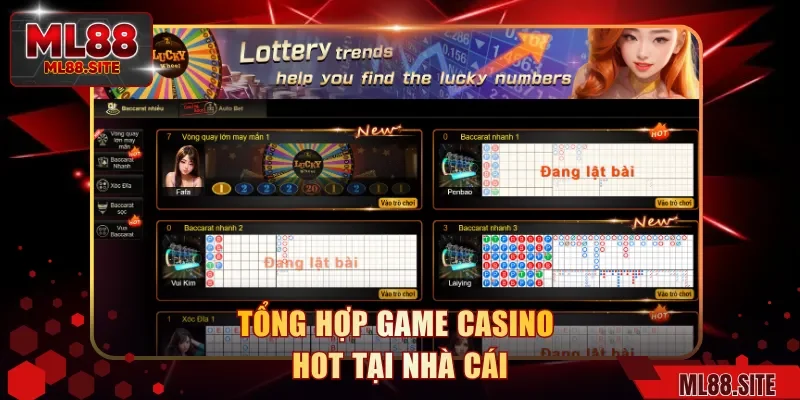 Tổng hợp game casino hot tại nhà cái